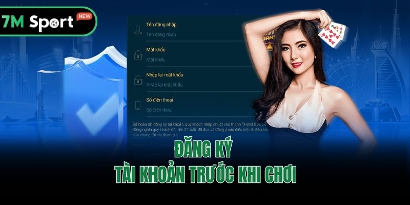 Đăng ký tài khoản trước khi chơi